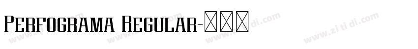 Perfograma Regular字体转换 Perfograma Regular字体转换